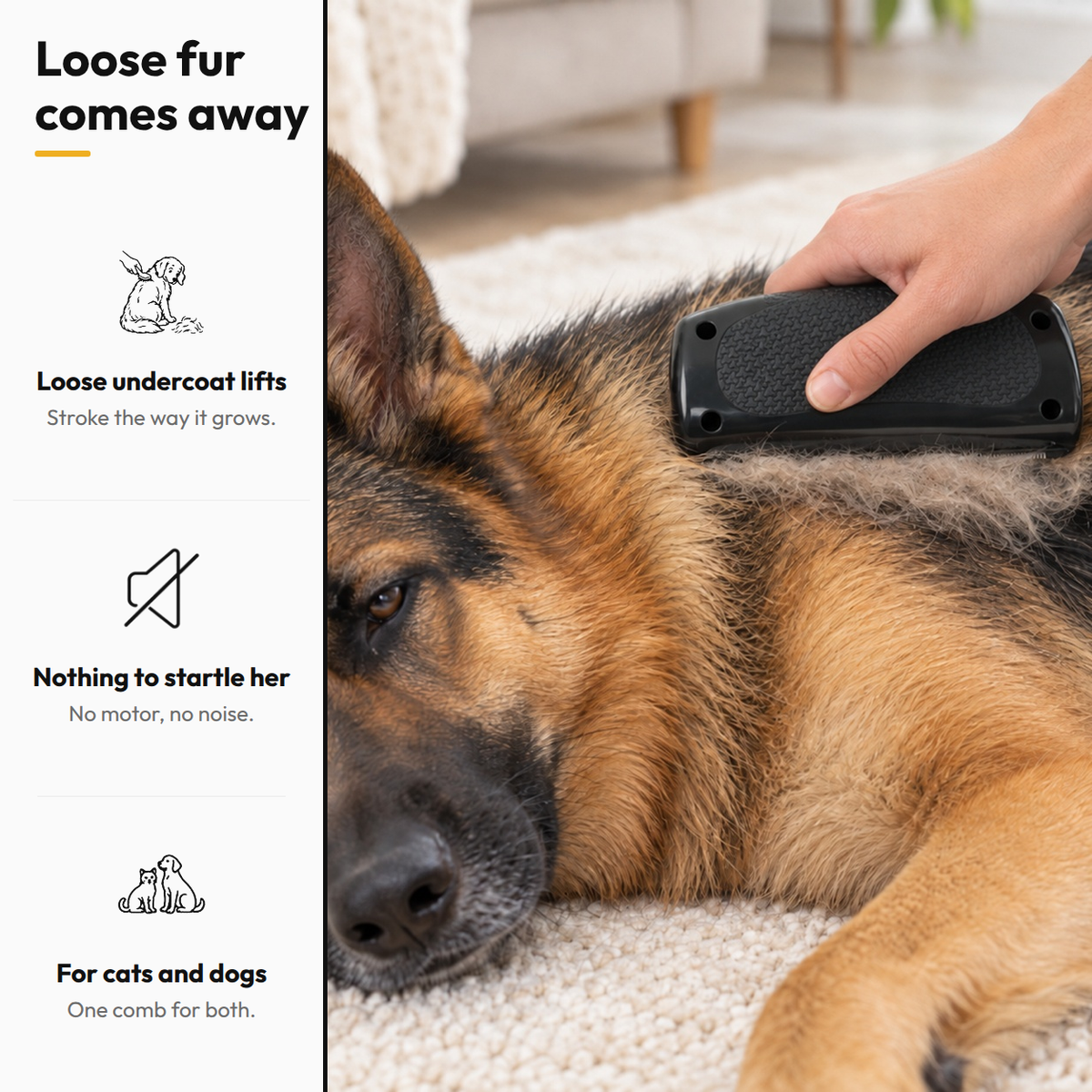 Shed-Stop Deshedding Comb — Loose fur comes away: Loose undercoat lifts; Nothing to startle her; For cats and dogs