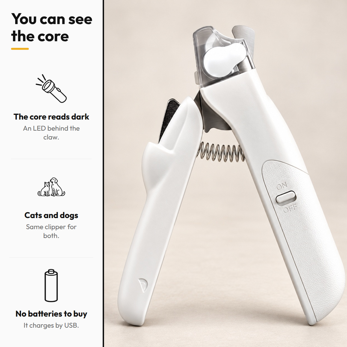 Safe Clip — LED Nail Clipper — You can see the core: The core reads dark; Cats and dogs; No batteries to buy