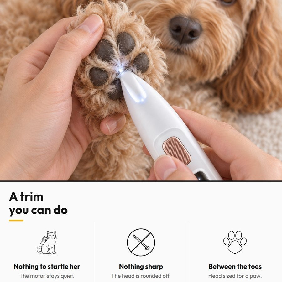 Paw Trimmer — Quiet Paw Hair Trimmer — A trim you can do: Nothing to startle her; Nothing sharp; Between the toes